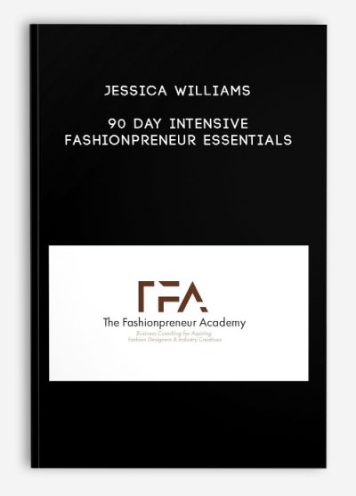 90 Day Intensive: Fashionpreneur Essentials by Jessica Williams