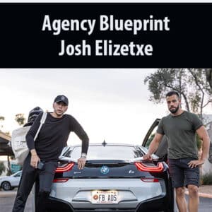Agency Blueprint By Josh Elizetxe