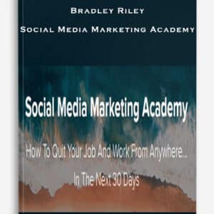 Bradley Riley – Social Media Marketing Academy