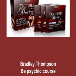 Bradley Thompson – Be psychic course