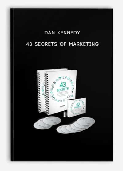 43 Secrets Of Marketing by Dan Kennedy