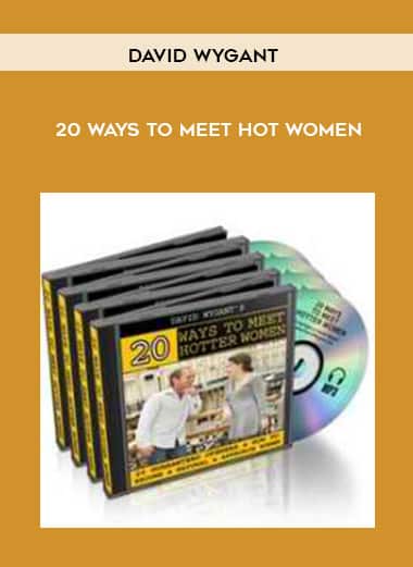 20 Ways To Meet Hot Women by David Wygant