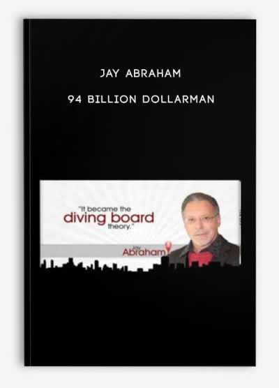94 Billion Dollarman by Jay Abraham