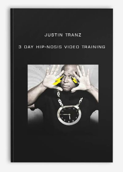 3 Day Hip-nosis Video Training by Justin Tranz