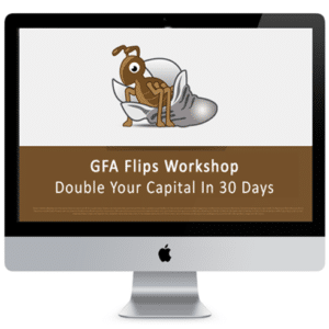GFA Flips – Double Your Capital In 30 Days(2016)