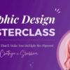 Graphic Design Masterclass By Saheli Chatterjee
