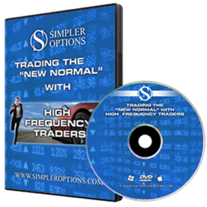 Simpler Options – Trading the ‘New Normal’ with High Frequency Traders