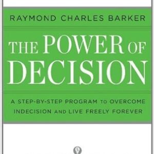 Raymond Barker – The Power of Decision