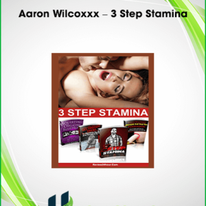 Aaron Wilcoxxx – 3 Step Stamina