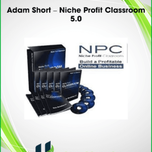 Adam Short – Niche Profit Classroom 5.0