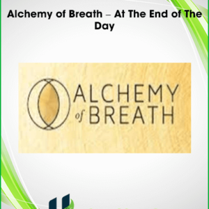 Alchemy of Breath – At The End of The Day