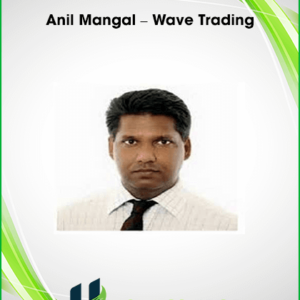 Anil Mangal – Wave Trading