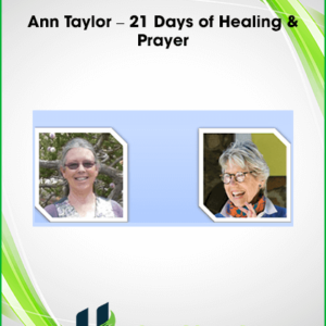 Ann Taylor – 21 Days of Healing & Prayer