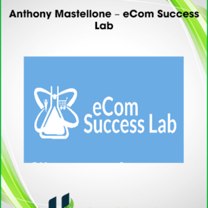 Anthony Mastellone – eCom Success Lab