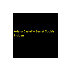 Ariana Castell – Secret Socials Insiders