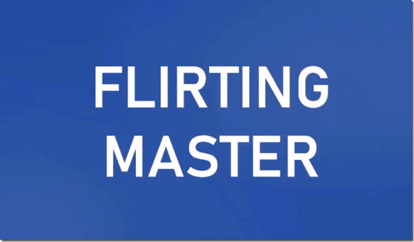 Attract and Keep Her – Flirting Master