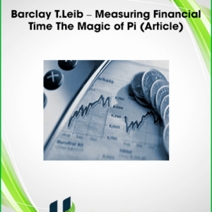 Barclay T.Leib – Measuring Financial Time The Magic of Pi (Article)