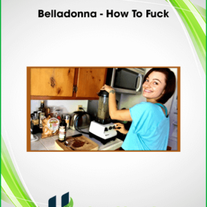 Belladonna – How To Fuck
