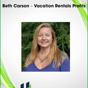 Beth Carson – Vacation Rentals Profits