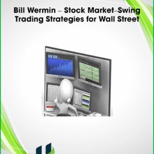 Bill Wermin – Stock Market–Swing Trading Strategies for Wall Street
