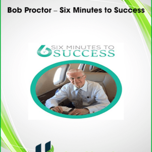 Bob Proctor – Six Minutes to Success