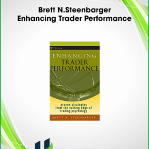 Brett N.Steenbarger – Enhancing Trader Performance