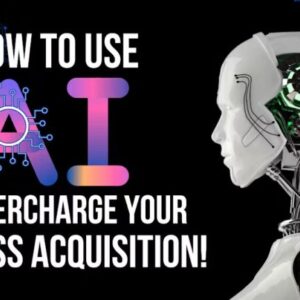 Bruce Whipple – How To Use AI To Supercharge Your Business Acquisition!