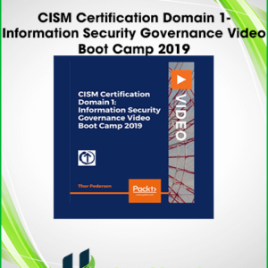 CISM Certification Domain 1- Information Security Governance Video Boot Camp 2019