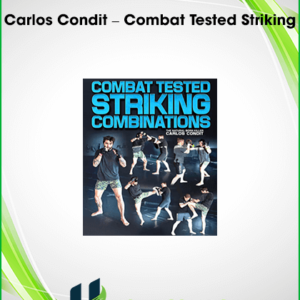Carlos Condit – Combat Tested Striking