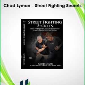 Chad Lyman – Street Fighting Secrets