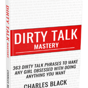 Charles Black – Dirty Talk Mastery