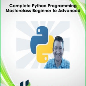 Complete Python Programming Masterclass Beginner to Advanced