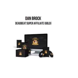 Dan Brock – Deadbeat Super Affiliate (Gold)