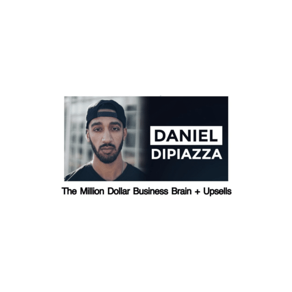 Daniel DiPiazza – The Million Dollar Business Brain + Upsells
