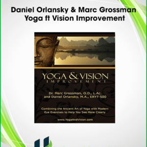 Daniel Orlansky & Marc Grossman – Yoga ft Vision Improvement