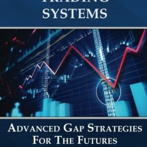 David Bean – Algorithmic Trading Systems – Advanced Gap Strategies for the Futures Markets