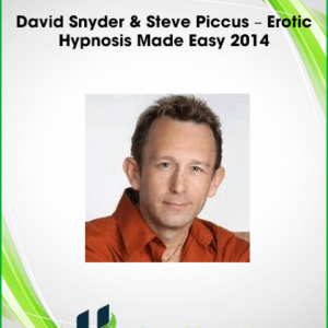 David Snyder & Steve Piccus – Erotic Hypnosis Made Easy 2014
