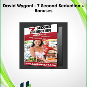 David Wygant – 7 Second Seduction + Bonuses