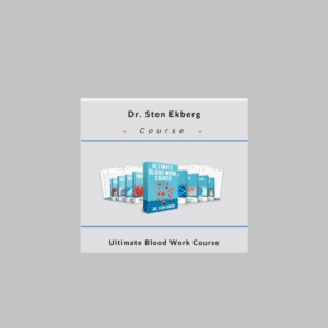 Dr. Sten Ekberg â€“ Ultimate Blood Work Course