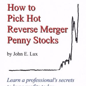 John Lux – How to Pick Hot Reverse Merger Penny Stocks