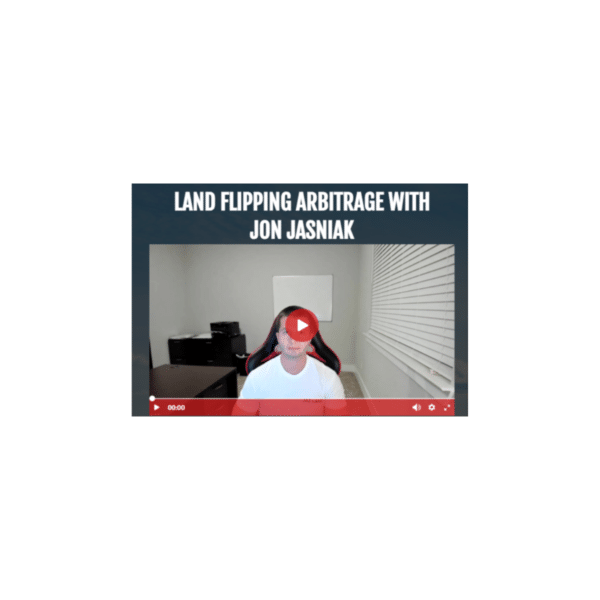 Jon Jasniak – Land Flipping Arbitrage