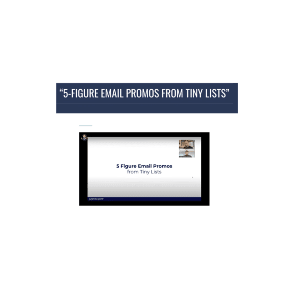 Justin Goff – 5-Figure Email Promos From Tiny Lists