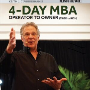 Keith Cunningham – The 4-Day MBA VT System 2023