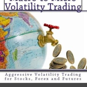 Macro to Micro Volatility Trading – Mark Whistler