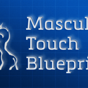 Masculine Touch Blueprint by Liam Mcrae
