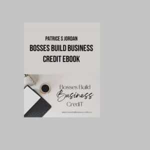 Patrice S Jordan – Bosses Build Business Credit Ebook