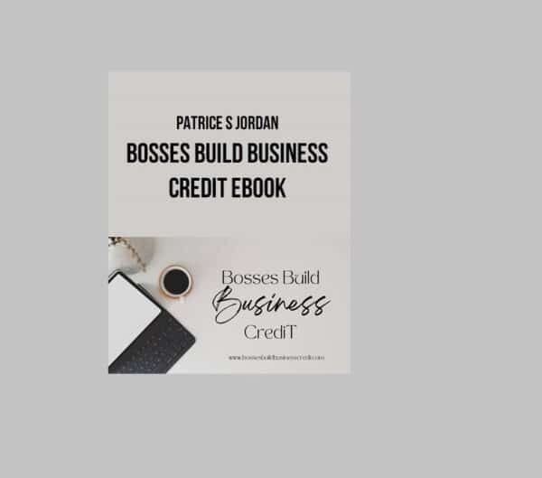 Patrice S Jordan – Bosses Build Business Credit Ebook