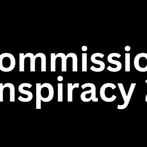 Commission Conspiracy 2.0 By Jason Caluori