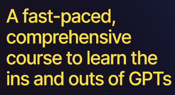Rob Lennon – Build Powerful GPTs Course