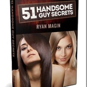 Ryan Magin – 51 Handsome Guy Secrets